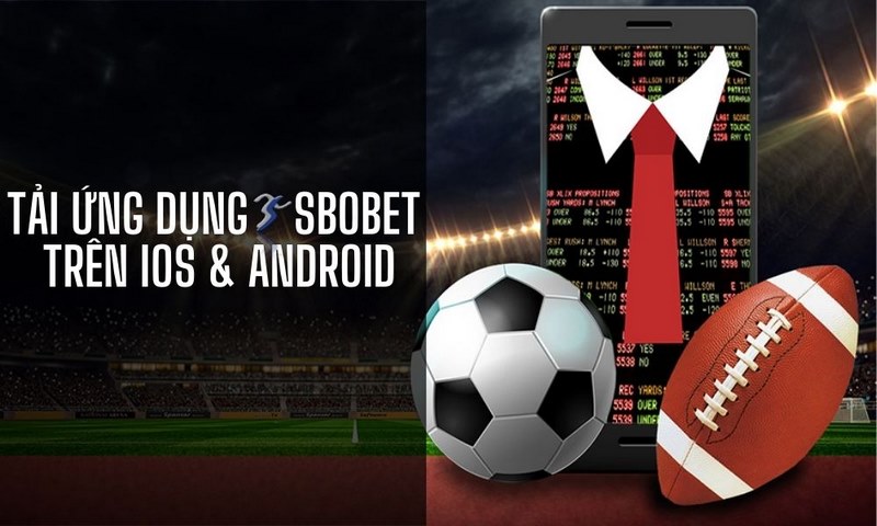 Các bước tải app Sbobet trên hệ điều hành Android